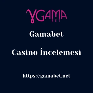 Gamabet Casino İncelemesi